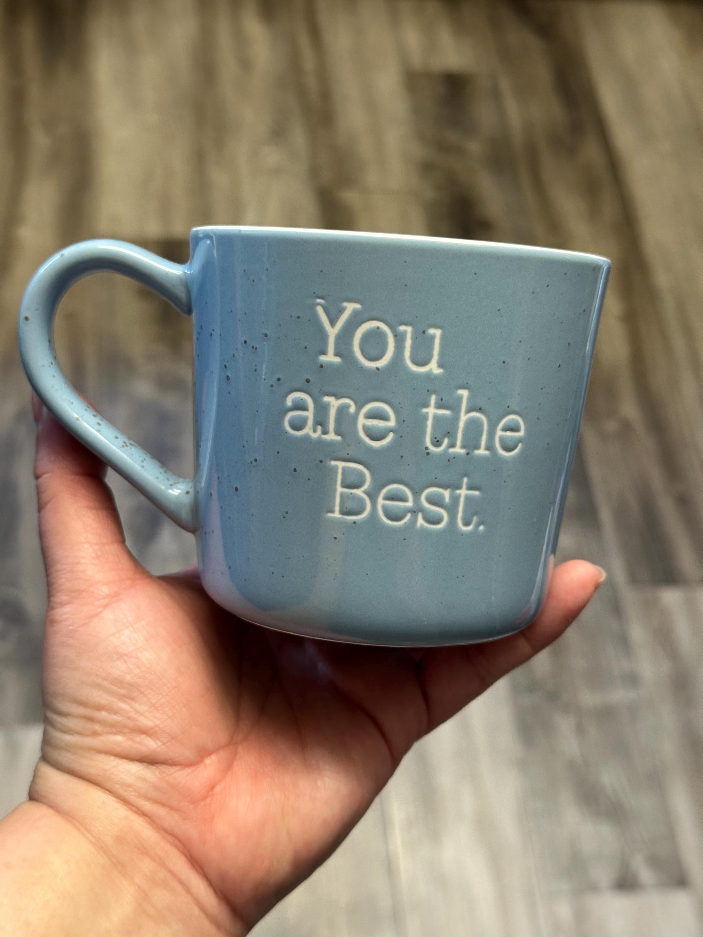 Blue "You Are The" Coffee Mug, Novelty Cup