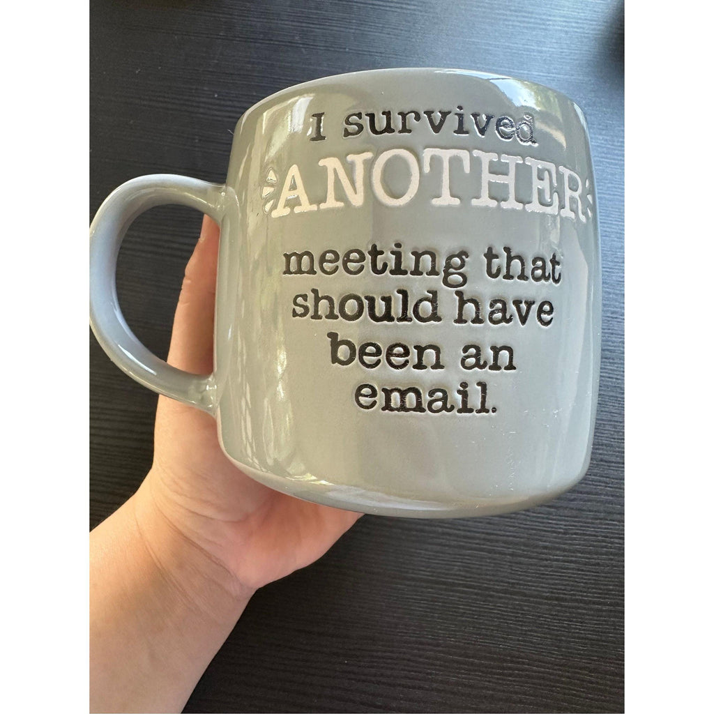 Funny Office Mug – I Survived Another Meeting, 14 oz Ceramic. Ship Fast!