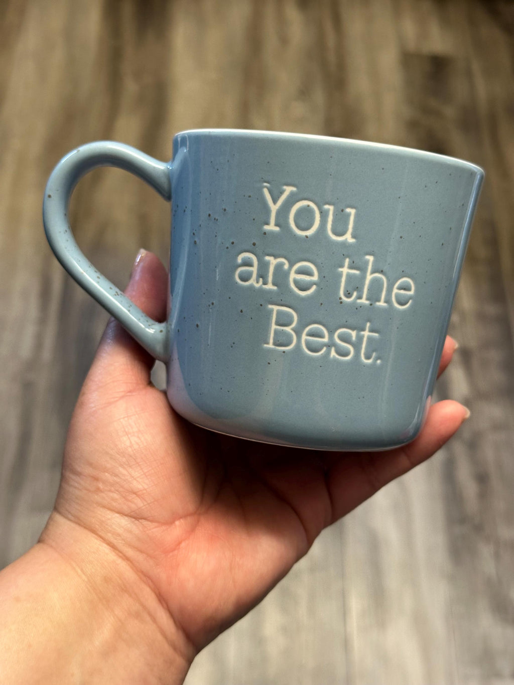 Blue "You Are The" Coffee Mug, Novelty Cup