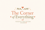 The Corner of Everything - Home